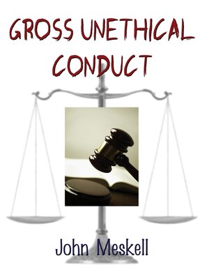 cover image of Gross Unethical Conduct